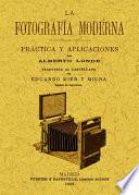 La fotografia moderna: practica y aplicaciones