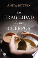 La fragilidad de los cuerpos