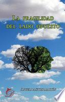 La fragilidad del lado opuesto