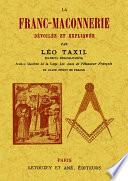 La franc-maçonnerie devoilee et expliquee