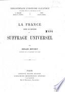 La France sous le régime du suffrage universel