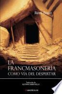 La Francmasonería como vía del despertar