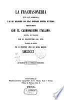 La Francmasoneria en sí misma y en sus relaciones con otras sociedad secretas de Europa, principalmente con el carbonarismo italiano