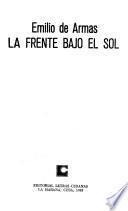 La frente bajo el sol