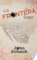 La Frontera Saga