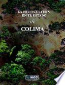La fruticultura en el estado de Colima