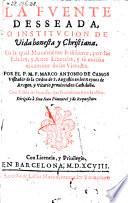 La fuente desseada, o institucion de vida chonesta y christiana