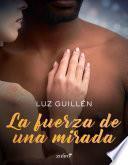 La fuerza de una mirada