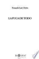 La fuga de todo