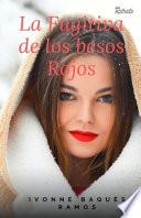 La fugitiva de los besos rojos