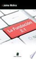 La Fundación 2.1