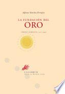 La fundación del oro