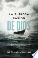La furiosa pasión de Dios