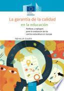 La garantía de la calidad en la educación: Políticas y enfoques para la evaluación de los centros educativos en Europa