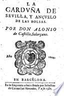 La garduna de Sevilla y ancuelo de las bolsas
