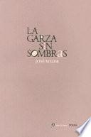 La garza sin sombras