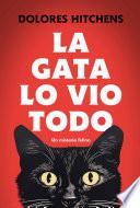 La gata lo vio todo