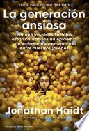 La generación ansiosa