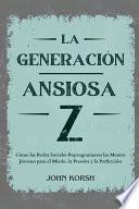 La Generacion Ansiosa Z