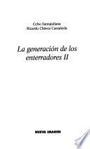 La generación de los enterradores II