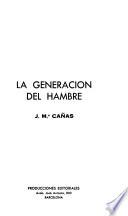 La generación del hambre