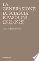 La generazione di Sciascia e Pasolini (1921-1925)