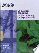 La gestión asociativa de los procesos de la producción