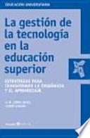 La gestión de la tecnología en la educación superior