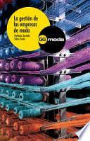 La Gestión de Las Empresas de Moda