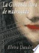 La gioconda llora de madrugada