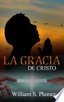 LA GRACIA DE CRISTO