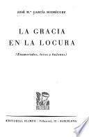 La gracia en la locura (enamorados, locos y bufones)