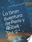 La Gran Aventura de Peris y Robell - Vol. 2