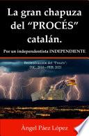 La gran chapuza del PROCÉS catalán