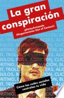 La gran conspiración