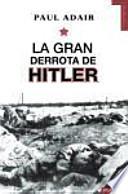La gran derrota de Hitler