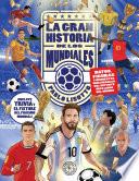 La gran historia de los mundiales