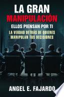 LA GRAN MANIPULACIÒN