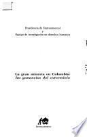 La gran minería en Colombia