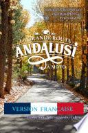 La Grande Route Andalusí à Moto