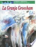 La Granja Groosham