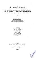 La gravifique de Weyl-Eddington-Einstein