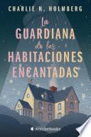 La guardiana de las habitaciones encantadas