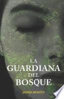 La guardiana del bosque