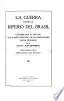 La guerra contra el imperio del Brasil: Desde Ituzaingó hasta la convención preliminar de paz del 27 de agosto de 1828
