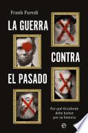 La guerra contra el pasado