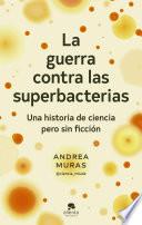 La guerra contra las superbacterias