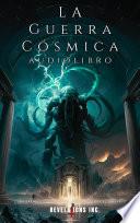 La Guerra Cósmica AUDIOLIBRO