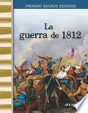 La guerra de 1812