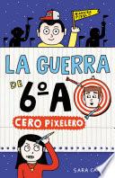 La guerra de 6oA 4 - Cero pixelero